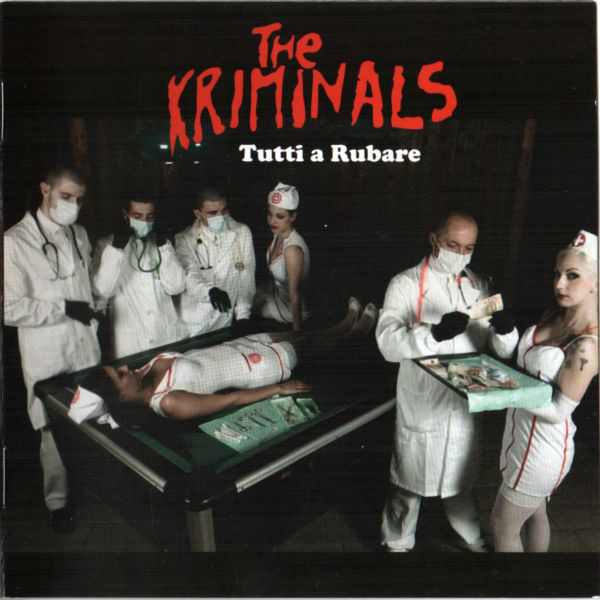 Kriminals ‎"Tutti A Rubare"